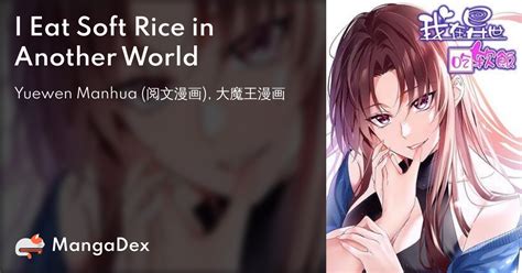 I eat soft rice in another world. Things To Know About I eat soft rice in another world. 